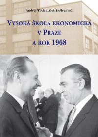Obálka titulu Vysoká škola ekonomická v Praze a rok 1968