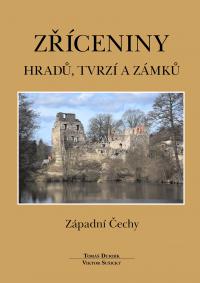 Obálka titulu Zříceniny hradů, tvrzí a zámků – Západní Čechy